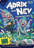 Adrix and Nev, Twincasters (SLD-1544) - Secret Lair Drop (Borderless)