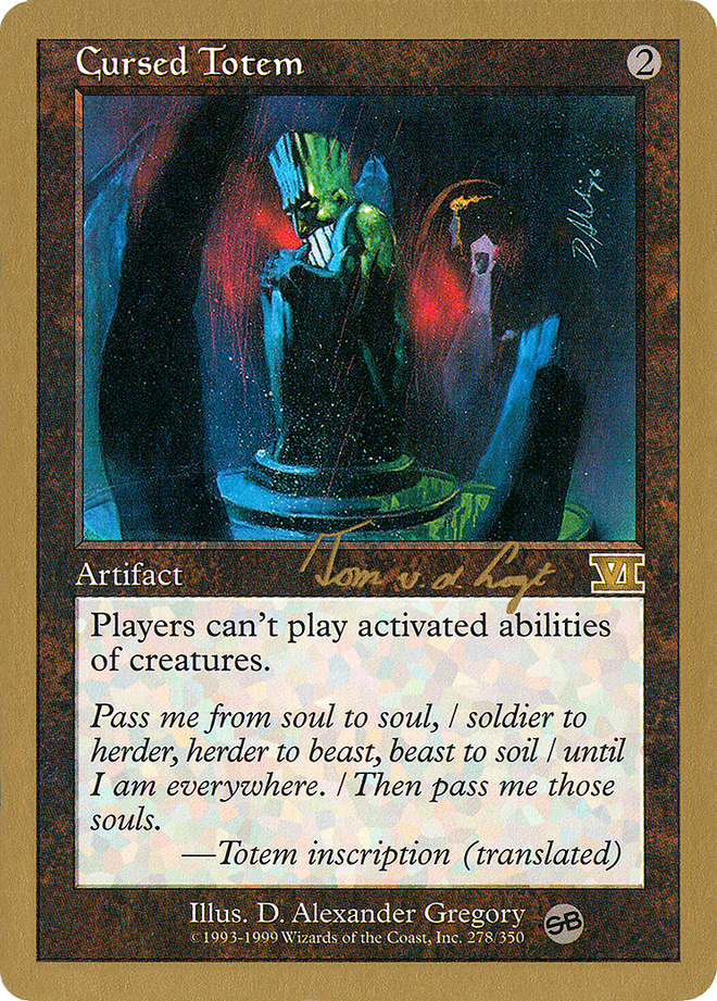 Cursed Totem (Tom van de Logt) (SB) [World Championship Decks 2000]
