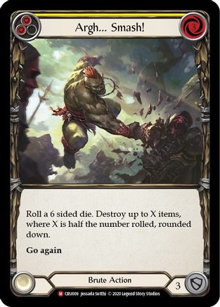 Argh... Smash! (CRU009) - Crucible of War Unlimited Edition
