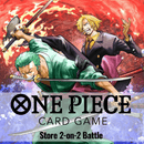 One Piece 2 V 2 Event - June 11th @ 6:30pm
