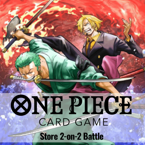 One Piece 2 V 2 Event - June 11th @ 6:30pm