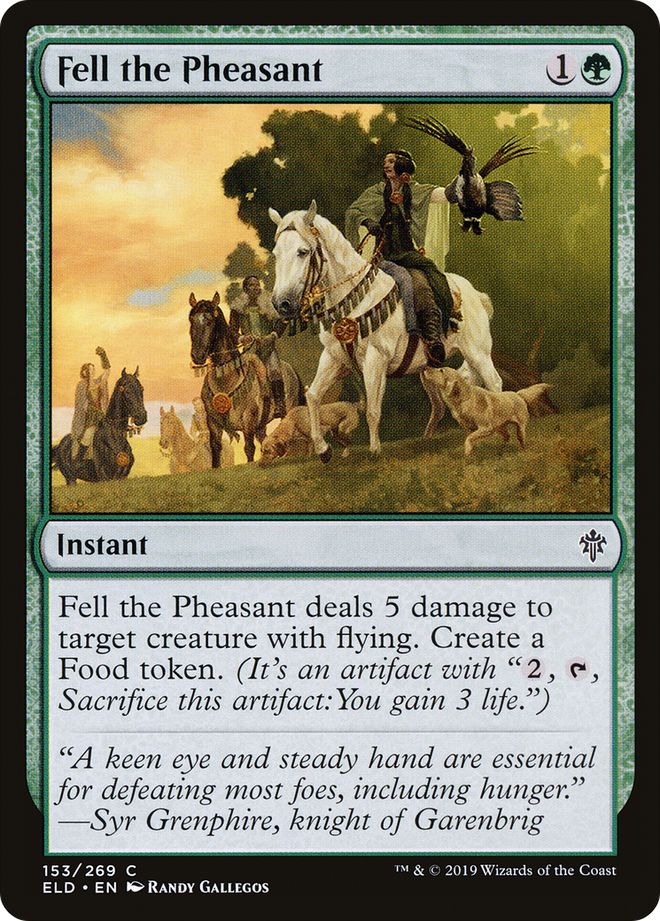 Fell the Pheasant [Throne of Eldraine]