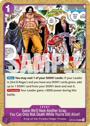 Guess We'll Have Another Scrap. You Can Only Risk Death While You're Still Alive!! [Carrying On His Will: 3rd Anniversary Tournament Cards]