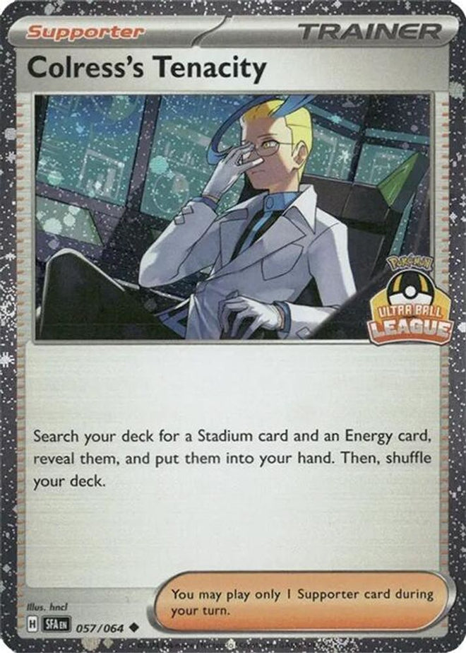 Colress's Tenacity 057/064  - Holofoil League & Championship Cards - Uncommon