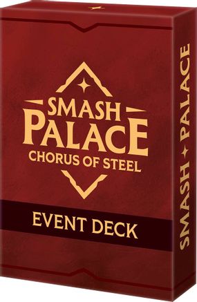 Smash Palace: Chorus of Steel Event Deck