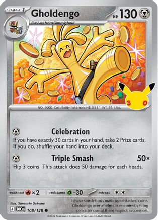 Gholdengo 108/128  - Holofoil ME 30th Celebration - Common
