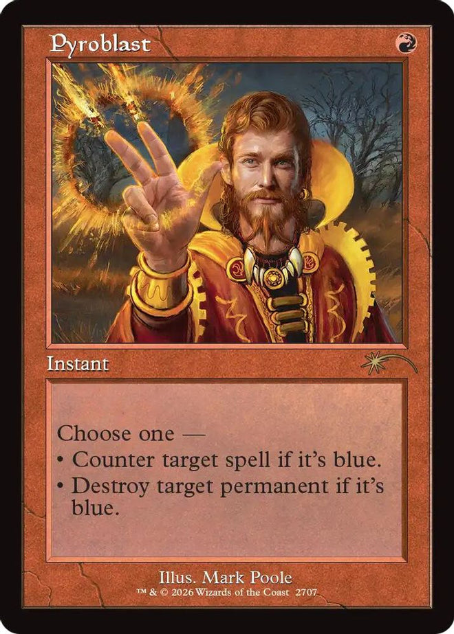 Pyroblast (Retro Frame) (SLD-2707) - Secret Lair Drop Series