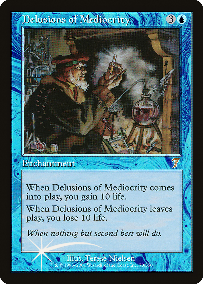 Delusions of Mediocrity [Seventh Edition]
