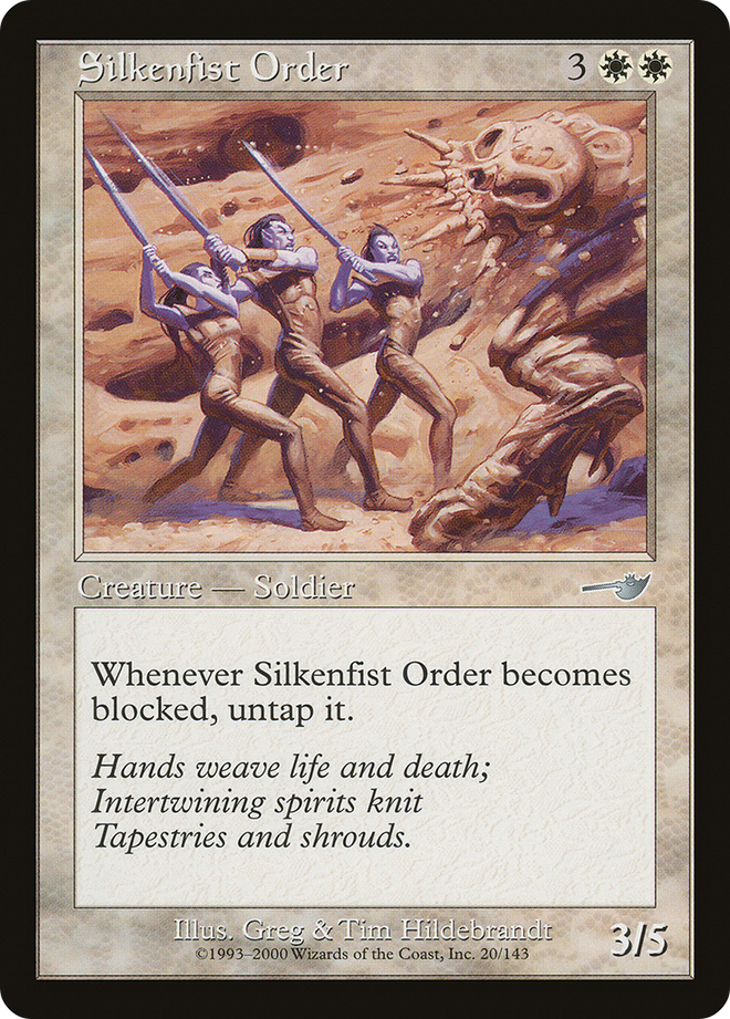Silkenfist Order [Nemesis]