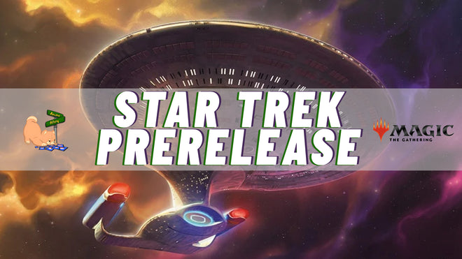 Magic the Gathering: Star Trek Prerelease - November 7th @2PM
