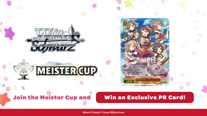 Weiss Schwarz - 2026 Bang! Dream 10th Anniversary Meister Cup: October 5th 2026 @ 6:30 PM