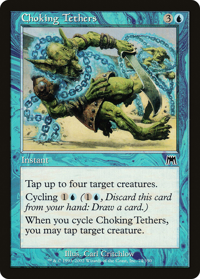 Choking Tethers [Onslaught]