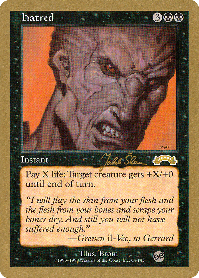 Hatred (Jakub Slemr) (SB) [World Championship Decks 1999]
