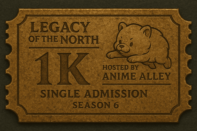 Legacy 1K Ticket - Sun, 4 May 2025 - Anime Alley